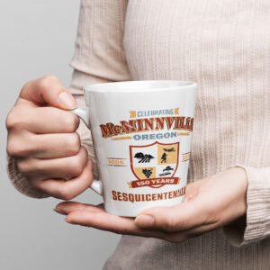 Celebrating McMinnville 150 Years Latte Mug